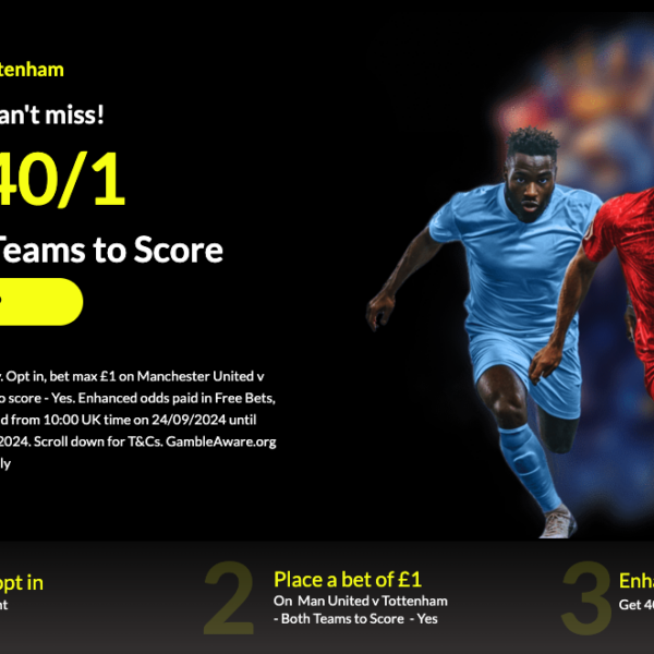 Parimatch Sign-Up Offer: Get 40/1 On both Teams To Score in Man Utd vs Tottenham